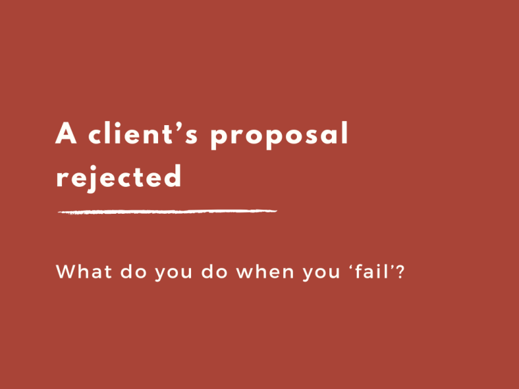 A clients proposal rejected